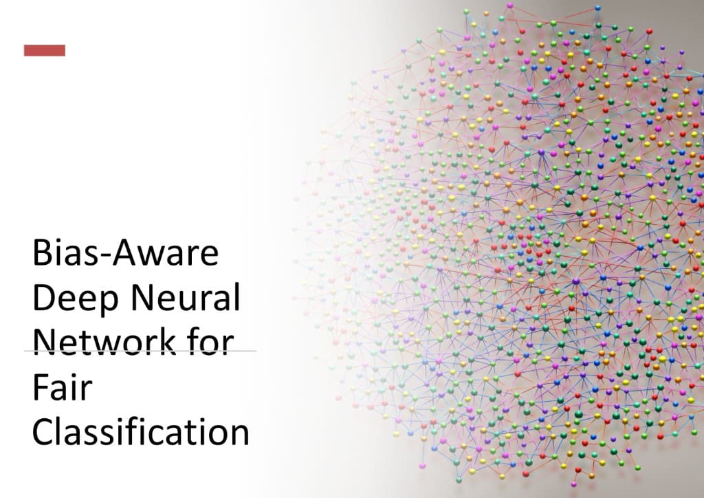 Bias-Aware Deep Neural Network with Fairness Metrics screenshot